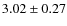 $3.02 \pm 0.27$