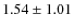 $1.54 \pm 1.01$
