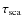 $\tau_{{\rm sca}}$