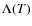 $\Lambda(T)$