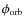 $\phi_{\rm orb}$