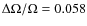 $\Delta \Omega / \Omega = 0.058$