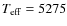 $T_{\rm eff} = 5275$