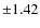 ${\pm}1.42$