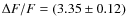 $\Delta F/F = (3.35 \pm 0.12)$