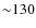 ${\sim}130$