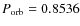 $P_{\rm orb}=0.8536$