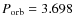 $P_{\rm orb}=3.698$