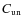 $C_{\rm un}$