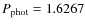 $P_{\rm phot} = 1.6267$