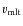 $v_{\rm mlt}$