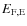 $E_{\rm F,E}$
