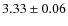$3.33\pm 0.06$