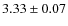 $3.33\pm 0.07$