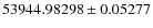 $53944.98298\pm0.05277$