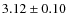 $3.12\pm0.10$