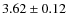 $3.62\pm0.12$