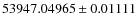 $53947.04965\pm0.01111$