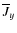 $\overline{J}_{y}$