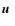 $\mbox{$\vec{u}$ } {}$