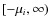 $[-\mu_i,\infty)$