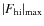 $\left \vert F_{\rm hi} \right\vert _{\max}$