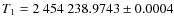 $T_1 = 2~454~238.9743 \pm 0.0004$