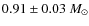 $0.91 \pm 0.03~M_\odot$