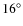$16^{\circ}$