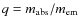 $q=m_{{\rm abs}}/m_{{\rm em}}$