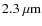 $2.3~\mu {\rm m}$