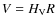 $V = H_{\rm V} R$