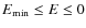 $E_{\rm min} \le E \le 0$