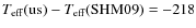 $T_{\rm eff}({\rm us})-T_{\rm eff}({\rm SHM09})=-218$