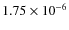 $1.75 \times 10^{-6}$