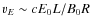 $v_E \sim cE_0 L/B_0 R$