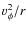 $v_{\phi}^2/r$