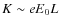 $K \sim e E_0 L$