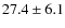 $27.4\pm6.1$