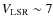 $V_{\rm {LSR}}\sim7$