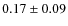 $0.17 \pm 0.09$
