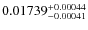 $0.01739^{\rm +0.00044}_{-0.00041}$