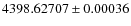 $4398.62707 \pm 0.00036$