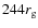 $244 r_{\rm g}$