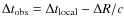 $\Delta t_{\rm obs}=\Delta t_{\rm local}-\Delta R/c$