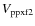 $V_{\rm ppxf 2} $