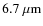 $\rm 6.7~\mu m$