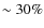 $\sim30\%$