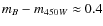 $m_{B}-m_{450W} \approx 0.4$
