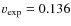 $v_{\rm exp}=0.136$